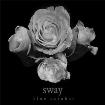 Blue October - Sway