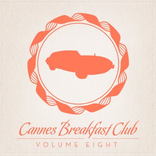 VA - Cannes Breakfast Club Volume 02-09 