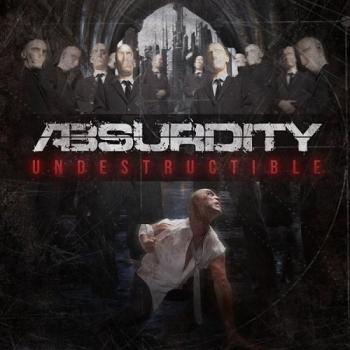 Absurdity - Undestructible