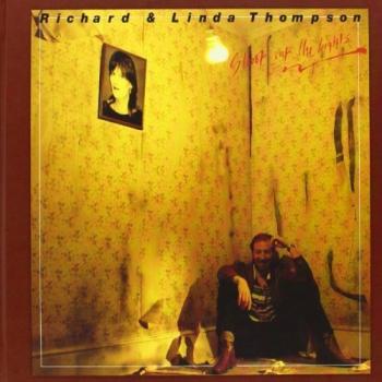 Richard Linda Thompson - Shoot Out the Lights (2CD Limited Edition 2010)