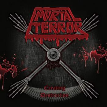 Mortal Terror - Creating Destruction