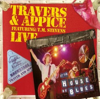 Travers & Appice - Live At The House Of Blues