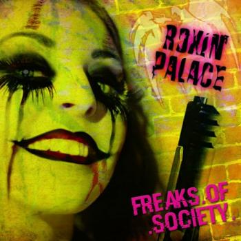 Roxin' Palace - Freaks of Society