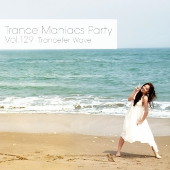 VA - Trance Maniacs Party: Trancefer Wave #50