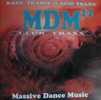 VA - MDM 12 - Rave, Trance & Acid Traxx