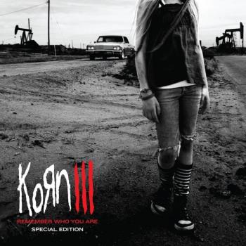 Korn III - Remember Who You Are