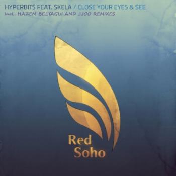 Hyperbits feat. Skela - Close Your Eyes & See