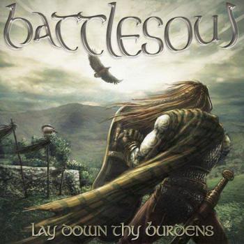 Battlesoul - Lay Down Thy Burdens