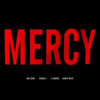 Kanye West feat. Big Sean, Pusha T & 2 Chainz - Mercy