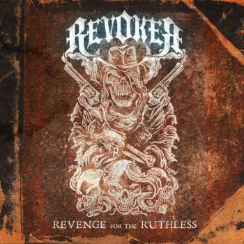 Revoker - Revenge For The Ruthless