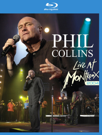 Phil Collins - Live At Montreux 2004