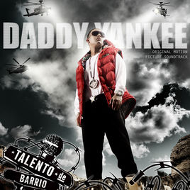 Daddy Yankee - Talento De Barrio OST