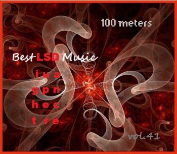 100 meters Best LSD Music vol.41
