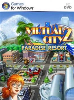   2:   / Virtual City 2: Paradise Resort