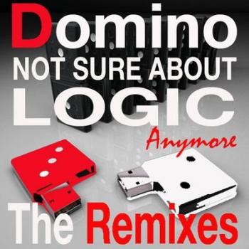 Domino - Not Sure About Logic Anymore