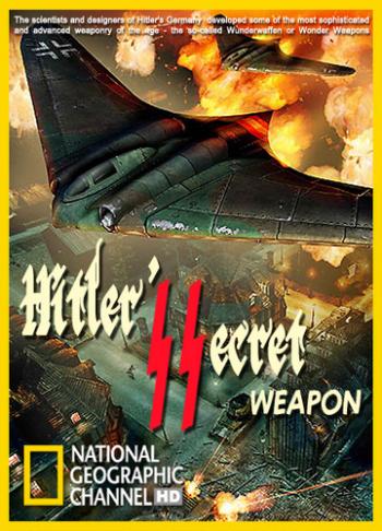National Geographic:    /National Geographic: Hitler's Secret Weapon DUB