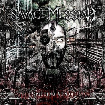 Savage Messiah - Spitting Venom