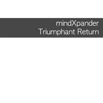 MindXpander - Triumphant Return