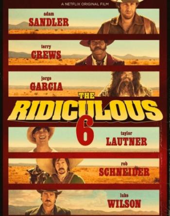   / The Ridiculous 6 MVO