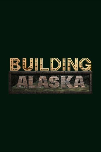    (1-5 , 1-52   52) / Travel Channel. Building Alaska MVO