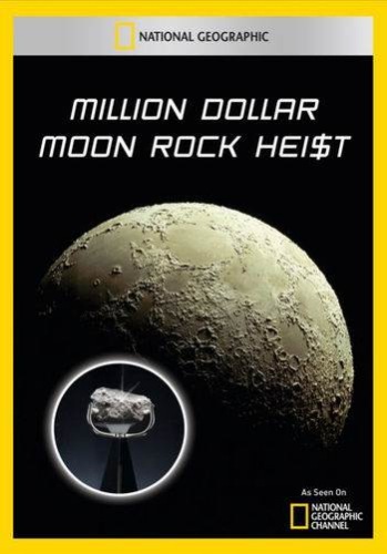    / National Geographic. Million Dollar Moon Rock Heist VO