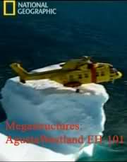 : AgustaWestland EH101/Megastructures:Helicopter AgustaWestland EH101 [2005]