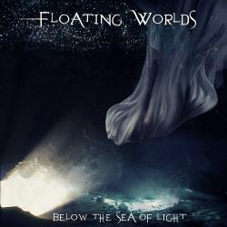 Floating Worlds - Below The Sea Of Light