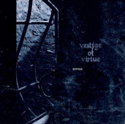 Vestige Of Virtue - Sophia
