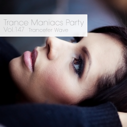 VA - Trance Maniacs Party: Trancefer Wave #147