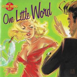 The Freddie Brooks Band - One Little Word
