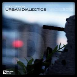 Photophob - Urban Dialectics