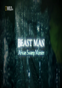    .    / Beast man. African swamp monster VO