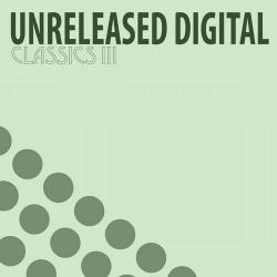 VA - Unreleased Digital Classics III (5 Years Anniversary Edition)