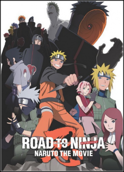   9:   / Road to Ninja: Naruto the Movie 6 [Movie] [ ] [RUS ] [HWP]