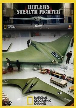 National Geographic. -  / Hitler's Stealth Fighter VO