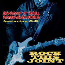 Swamp 'n' Roll Ambassadors - Rock This Joint