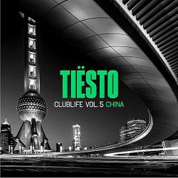 VA - Tiesto Club Life Vol.5 China