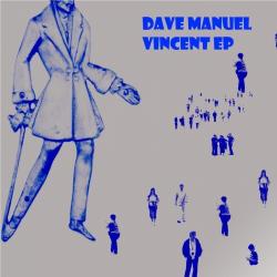 Dave Manuel Vincent EP