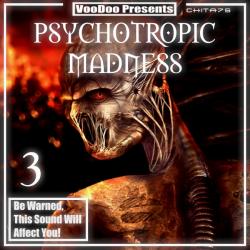 VooDoo Presents - Psychotropic Madness
