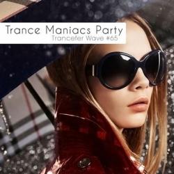 VA - Trance Maniacs Party: Trancefer Wave #65