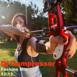 Dj Compressor Fashion Mix 17-12