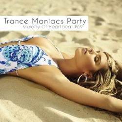 VA - Trance Maniacs Party: Melody Of Heartbeat #69