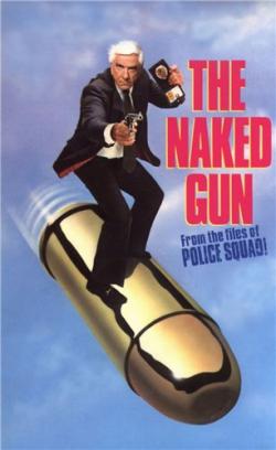   / The Naked Gun: From the Files of Police Squad!