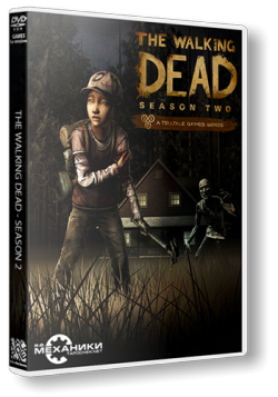 The Walking Dead: The Game. Season 2: Episode 1 - 4 [RePack  R.G. ]