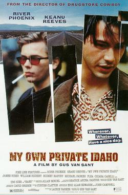     / My Own Private Idaho
