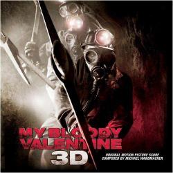 My Bloody Valentine 3D_ Original Motion Picture Score