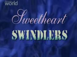   / Sweetheart Swindlers