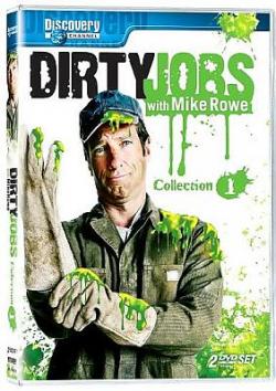   / Dirty Jobs
