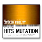 Stereo Fidelity - Hits Mutation