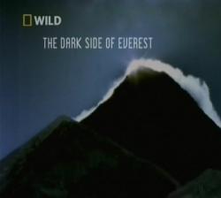 National Geographic: .   / The Dark Side of Everest